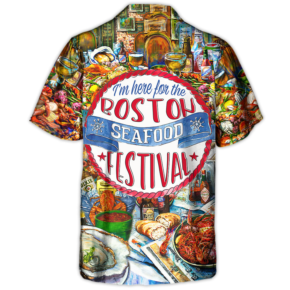 Festival I'm Here For The Boston Seafood Festival Crawfish Food - Hawaiian Shirt