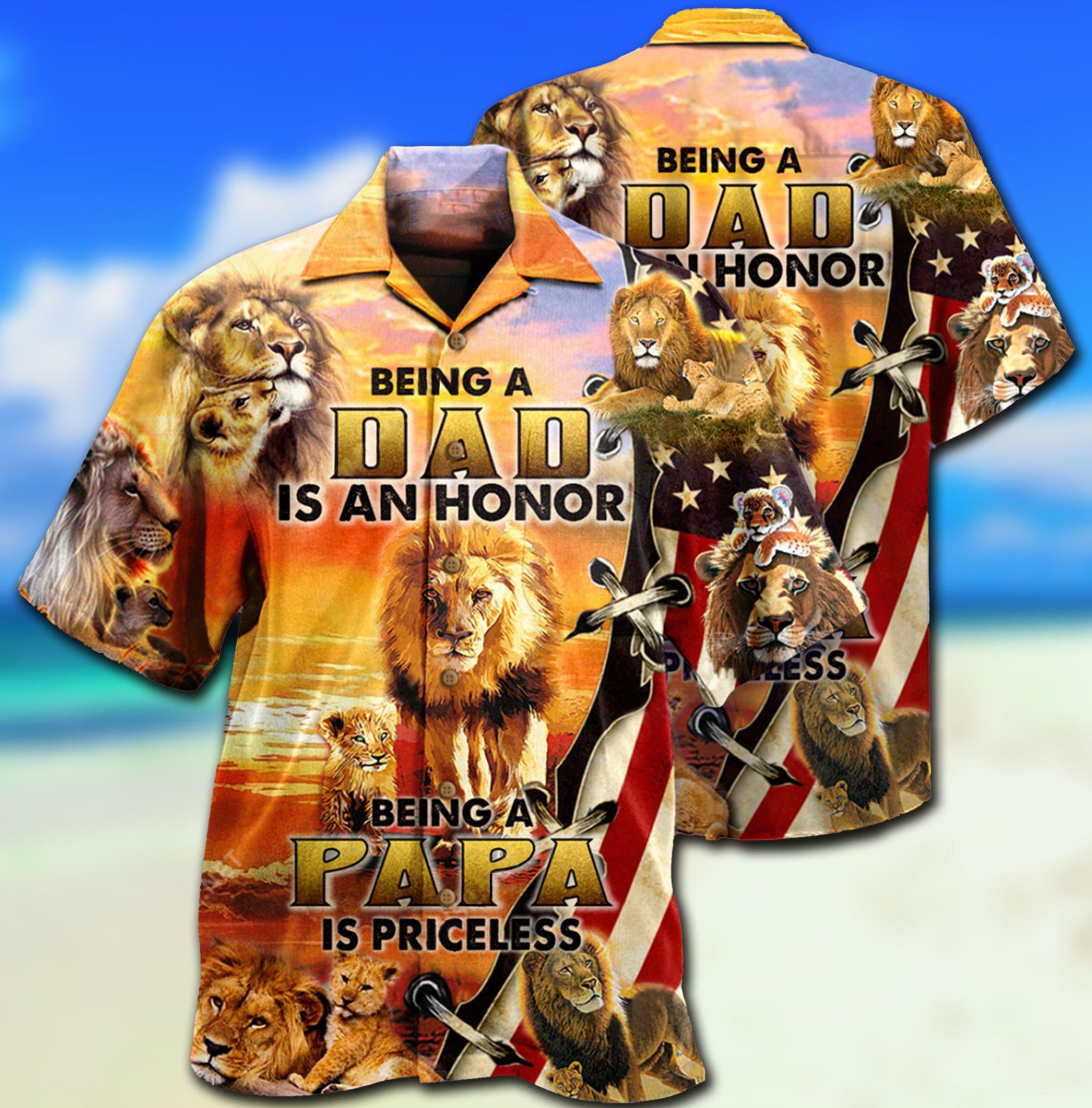 Lion Family Being A Dad Is An Honor Being A Papa Is Priceless - Hawaiian Shirt