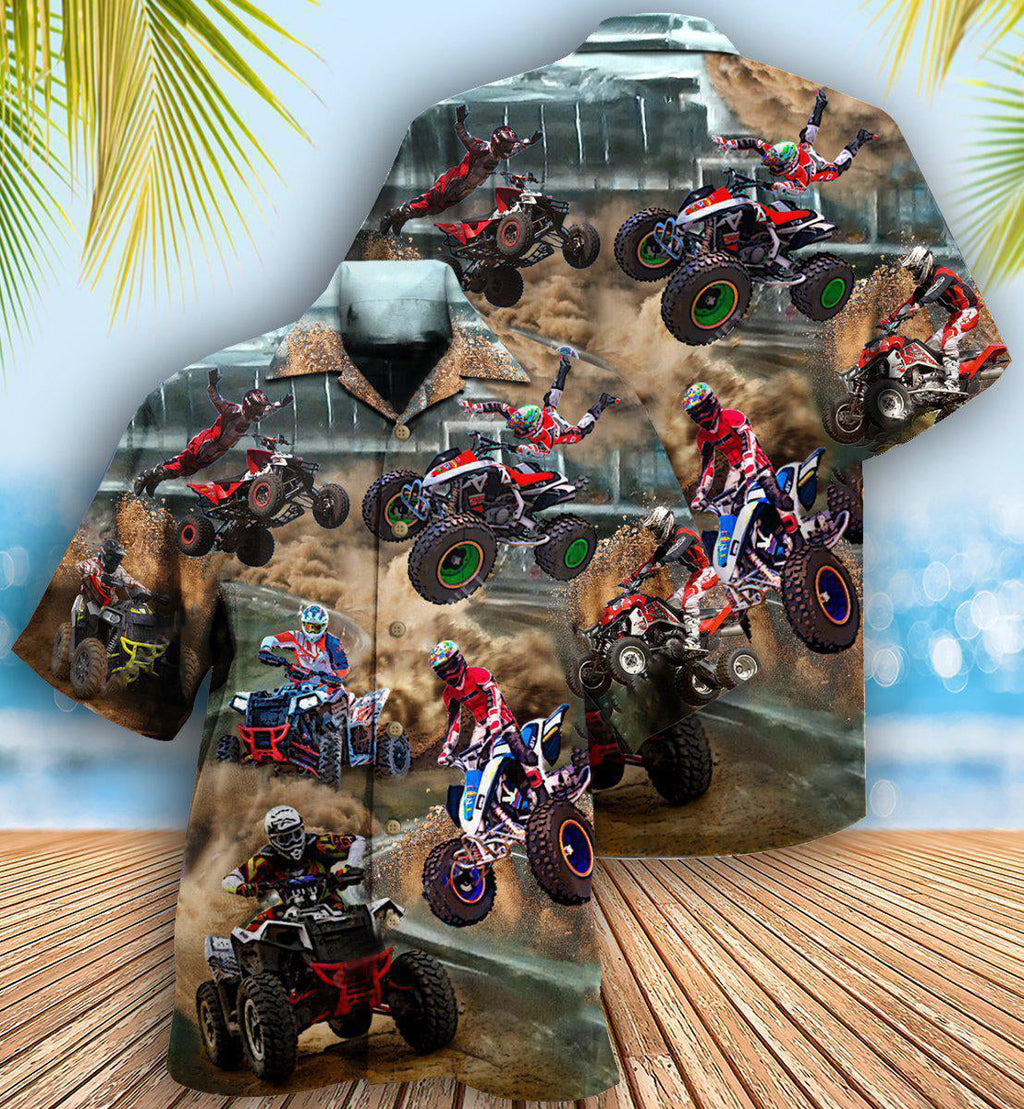 Terrain Vehicle Life Is Better With All Terrain Vehicle - Hawaiian Shirt
