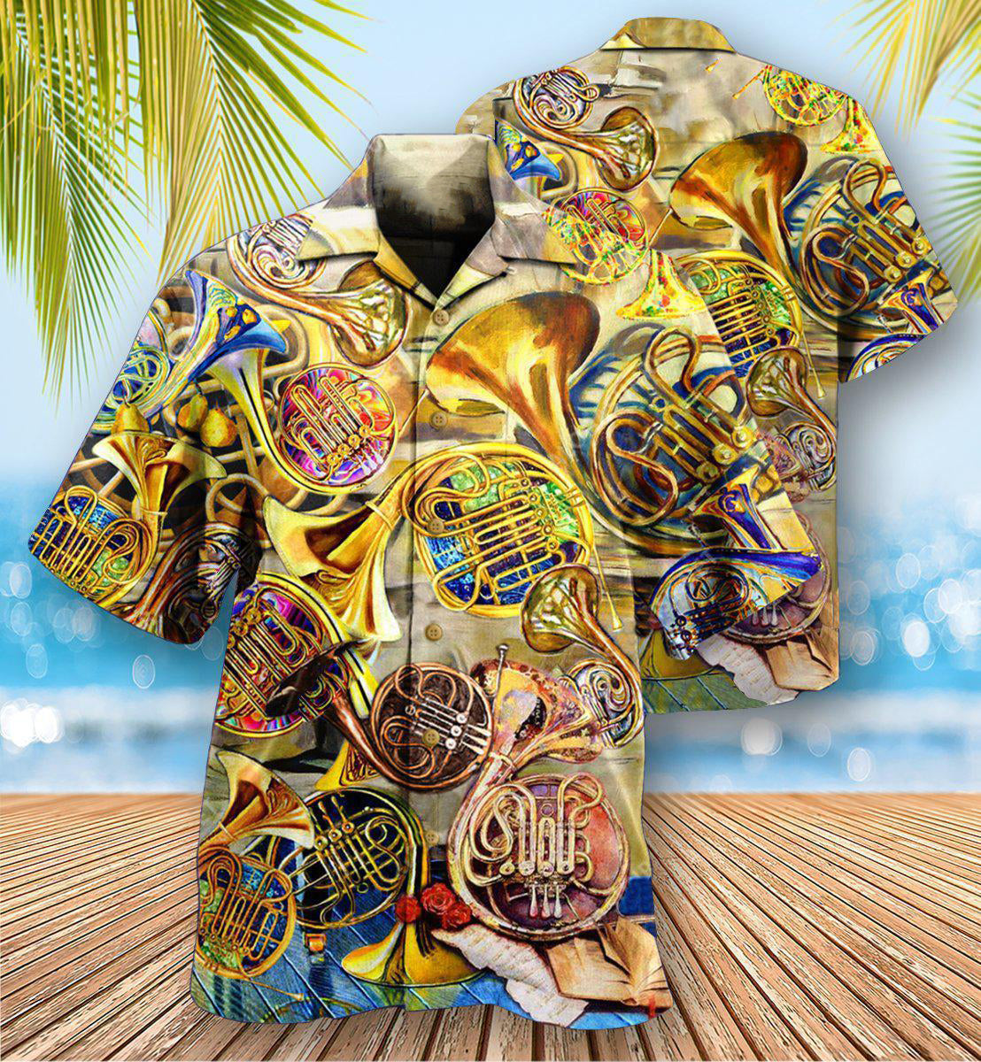French Horn Music Is Life Itself - Hawaiian Shirt