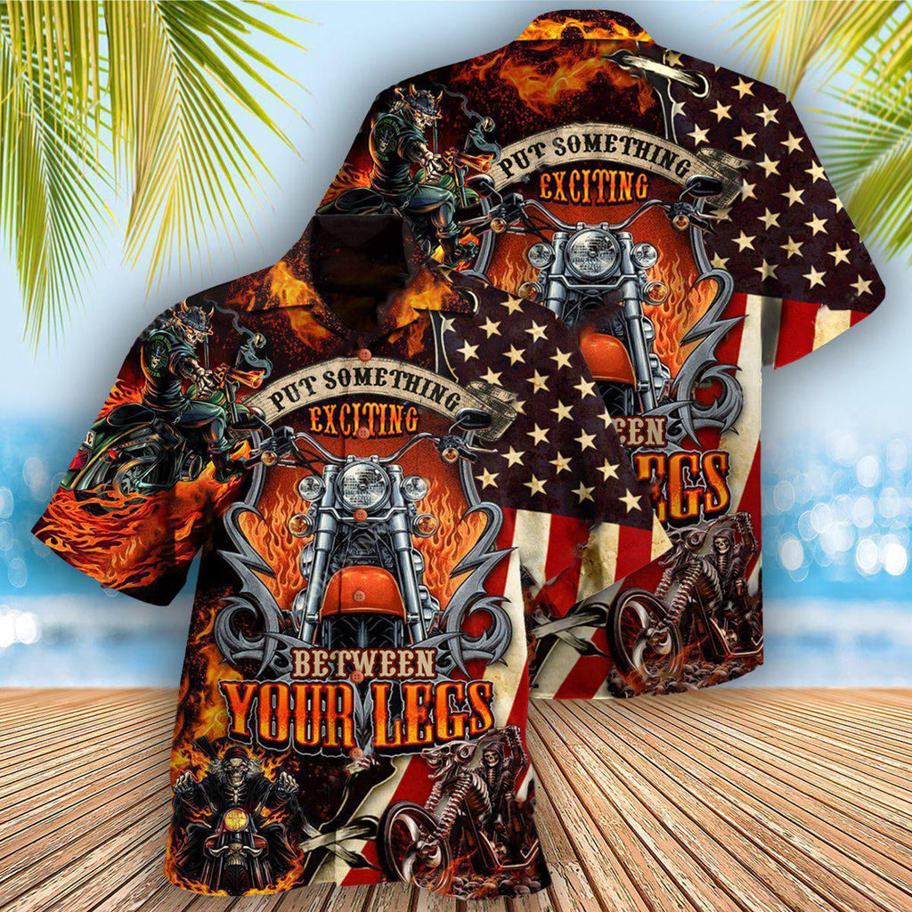 Motorcycle Put Something Exciting Between Your Legs Fire Style - Hawaiian Shirt