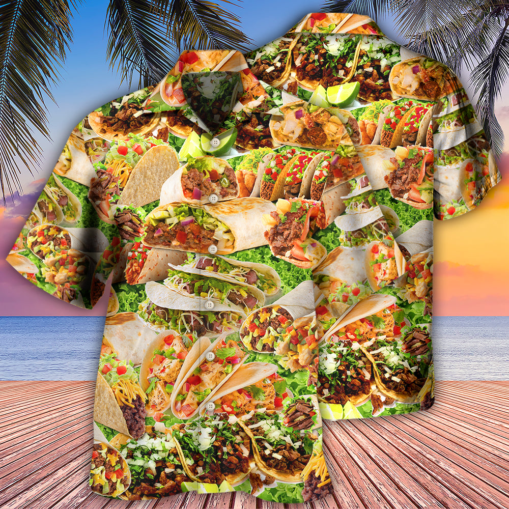 Food Lover Tacos My Love Is For Tacos  - Hawaiian Shirt