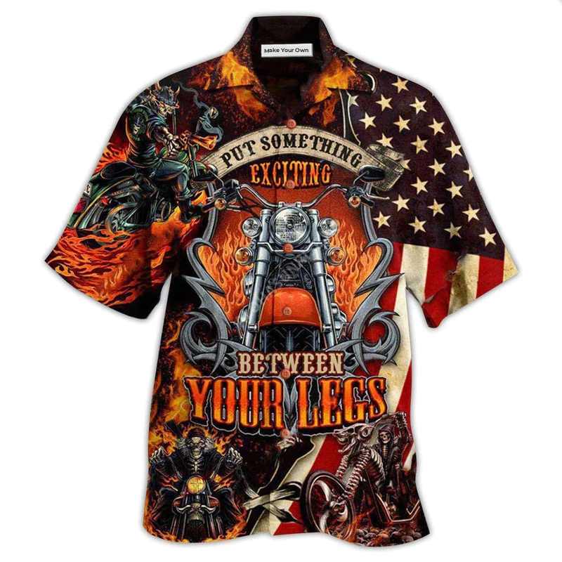 Motorcycle Put Something Exciting Between Your Legs Fire Style - Hawaiian Shirt