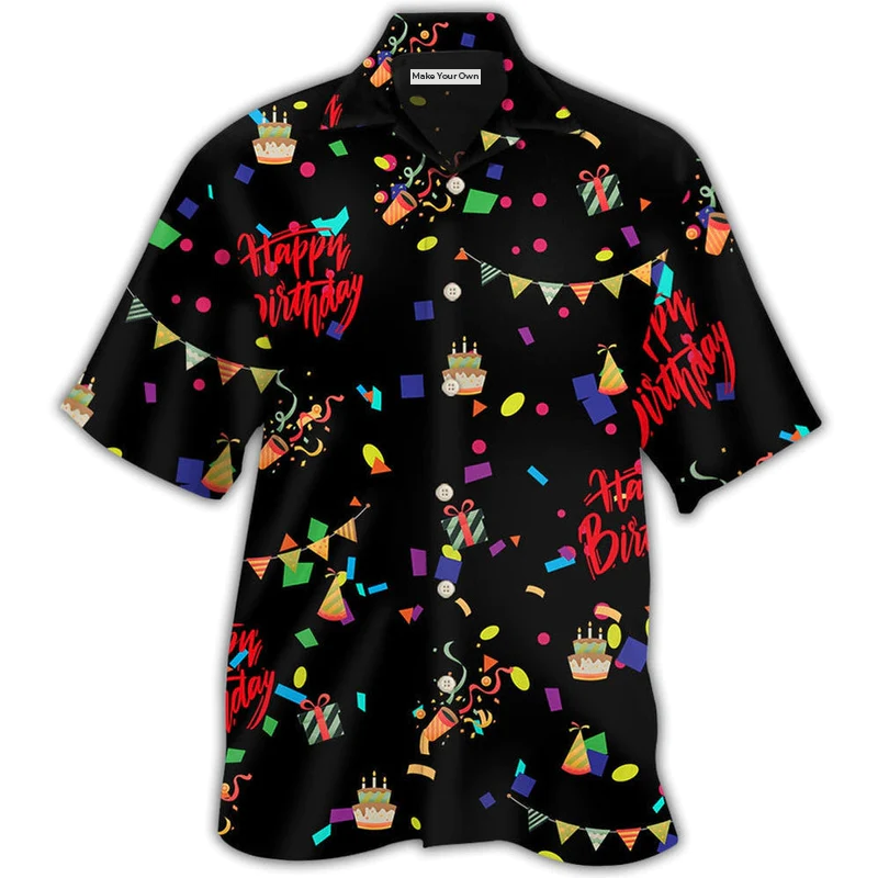 Birthday Happy Birthday Party All Night - Hawaiian Shirt