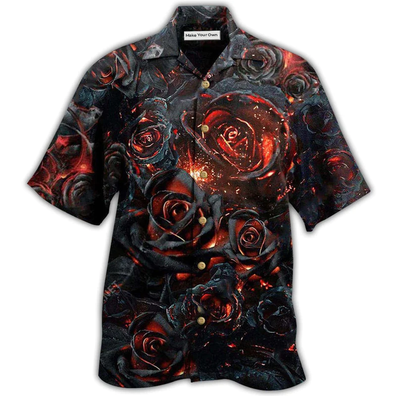 Rose Flowers Life Is Like Burning Rose - Hawaiian Shirt