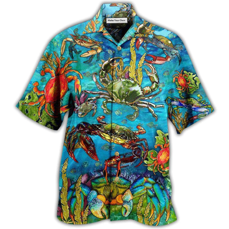 Crab Animals Life Is Better With A Crab - Hawaiian Shirt